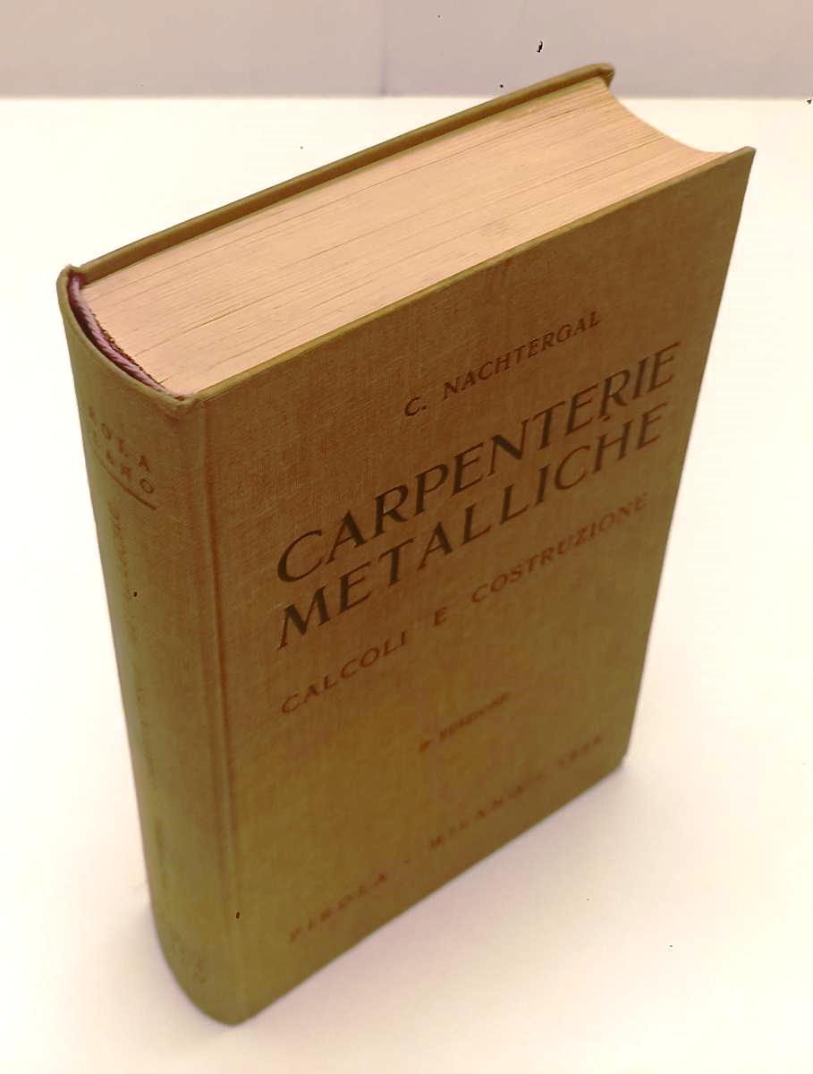 LZ- CARPENTERIE METALLICHE CALCOLI - NATCHTERGAL - PIROLA --- 1968- C- YFS606
