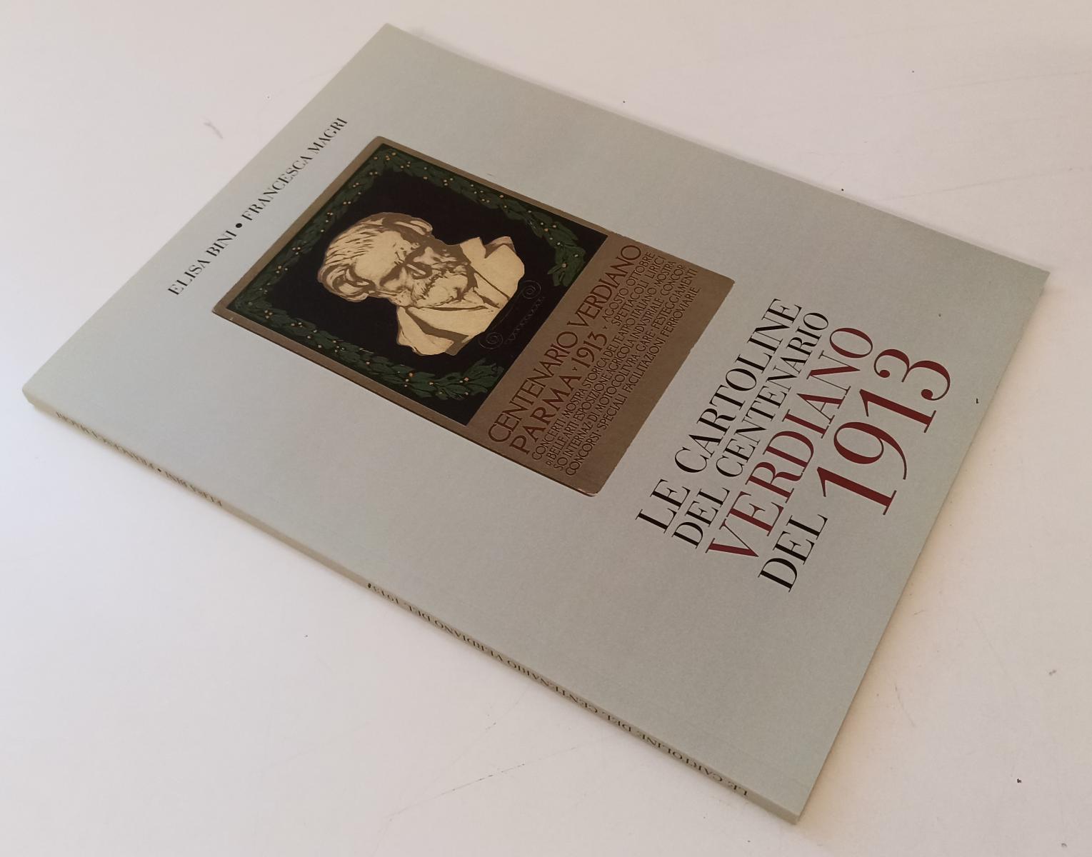 LT- LE CARTOLINE DEL CENTENARIO VERDIANO DEL 1913 - FONDAZIONE CARIPARMA - WPR