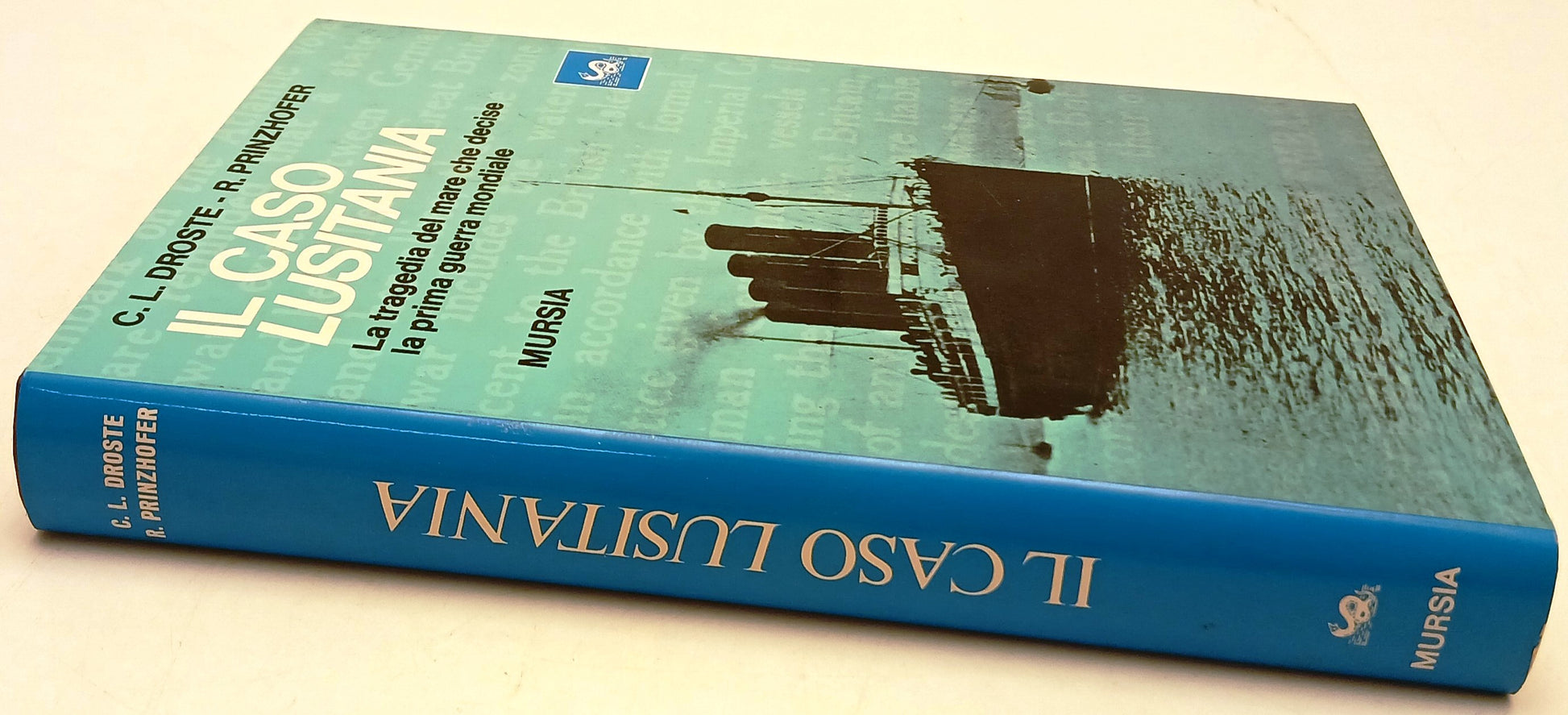 Il caso Lusitania- Droste Prinzhofer- Mursia Biblioteca del mare- 1a ed.- ZFS126