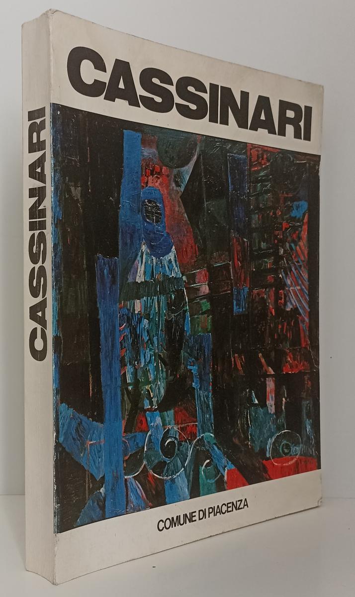 LT- CASSINARI MOSTRA ANTOLOGICA CATALOGO OPERE- COMUNE PIACENZA- 1983- B- ZFS383