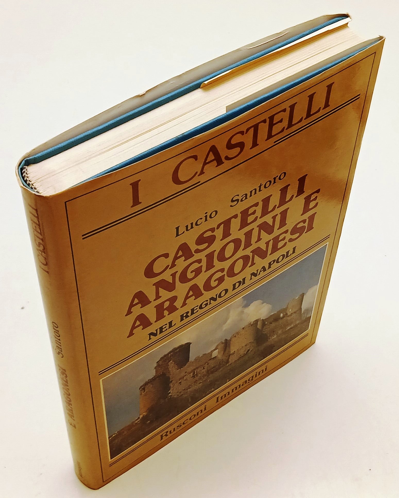 LT- CASTELLI ANGIOINI E ARAGONESI - LUCIO SANTORO - RUSCONI --- 1982- CS- YFS901