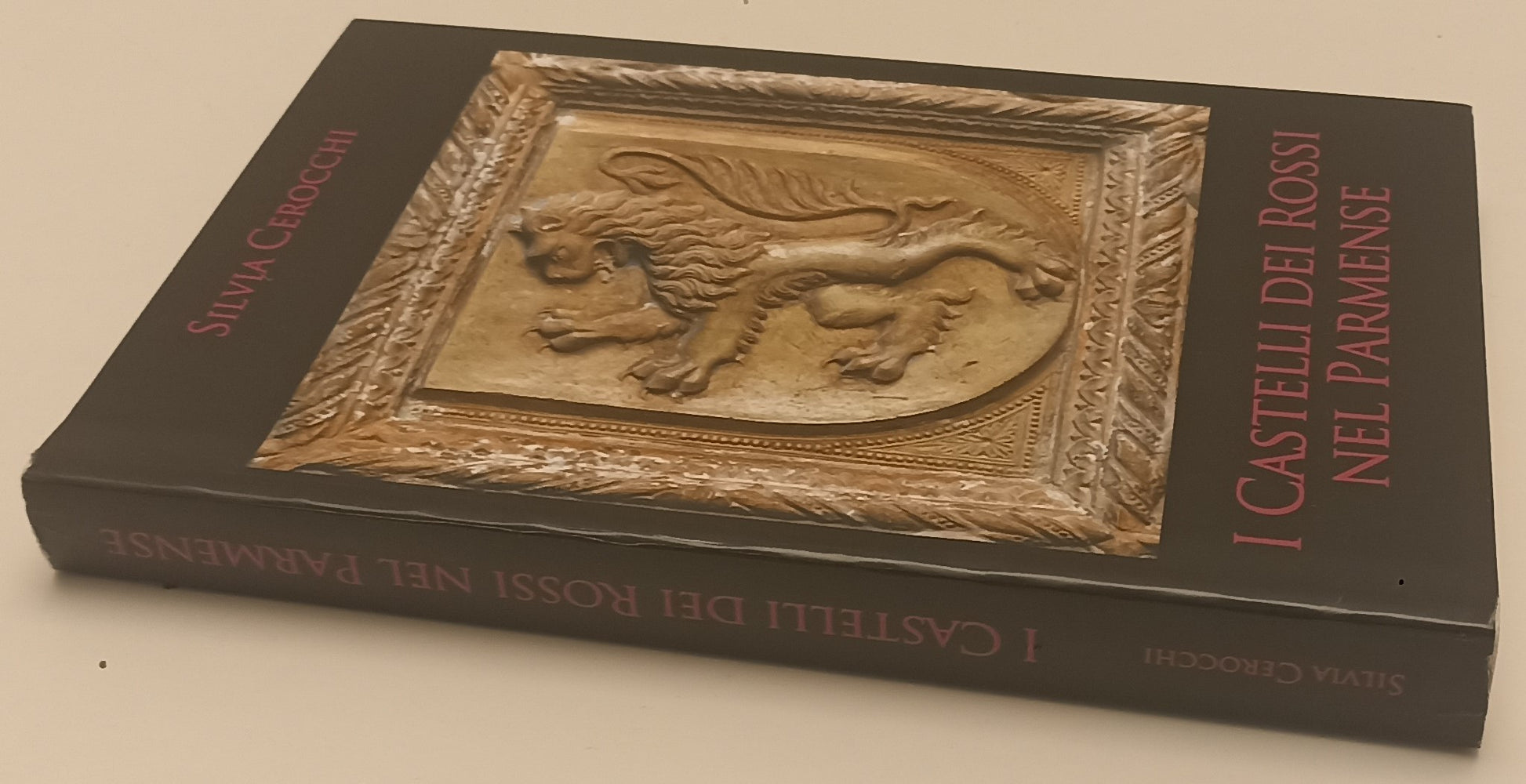 LT- I CASTELLI DEI ROSSI NEL PARMENSE- SILVIA CEROCCHI- TORIAZZI- 2013- B-WPR319