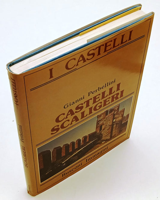 LT- CASTELLI SCALIGERI - GIANNI PERBELLINI- RUSCONI- IMMAGINI-- 1982- CS- YFS777