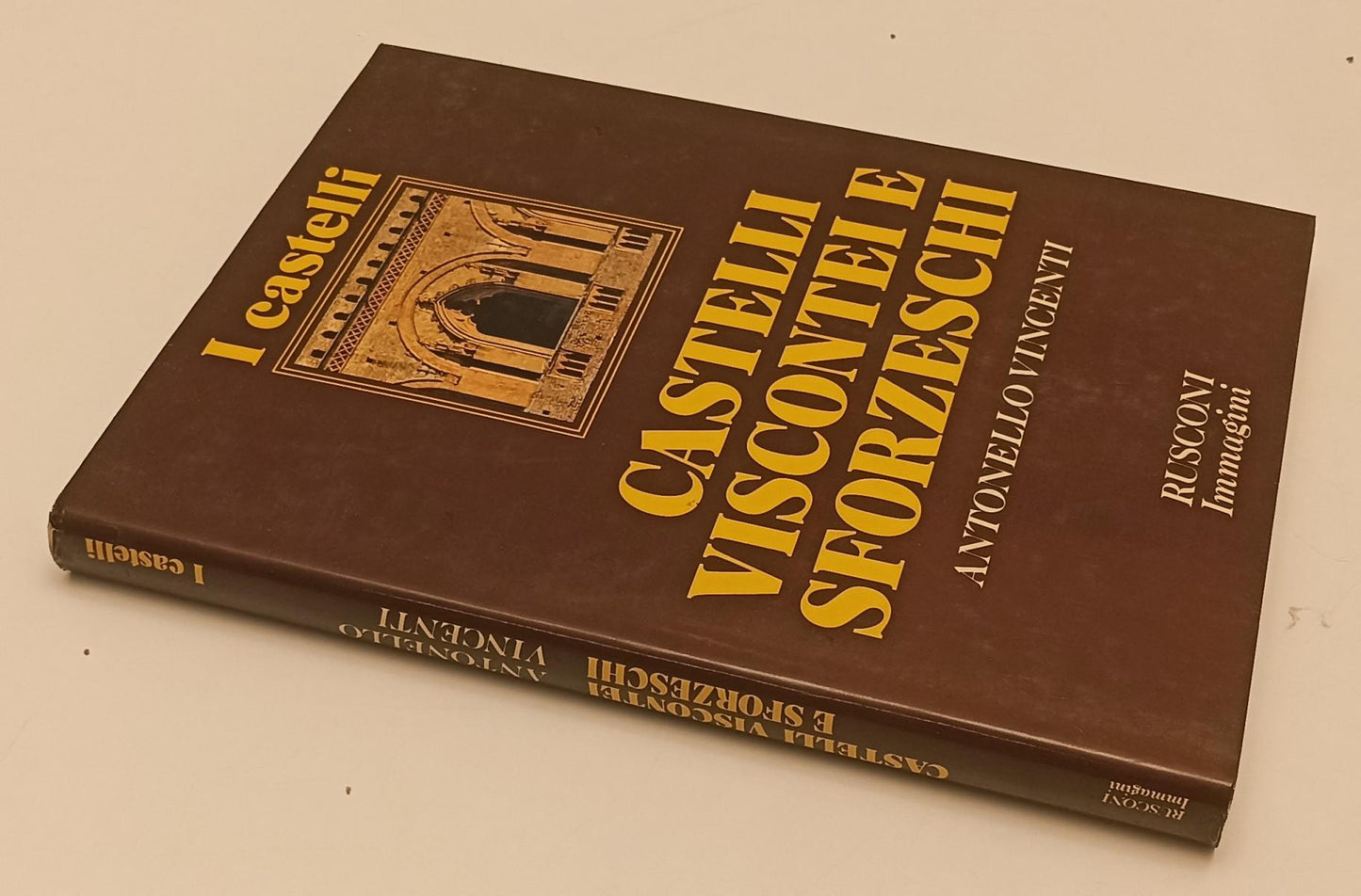 LV- CASTELLI VISCONTEI E SFORZESCHI - VINCENTI - RUSCONI --- 1981- C- YFS240