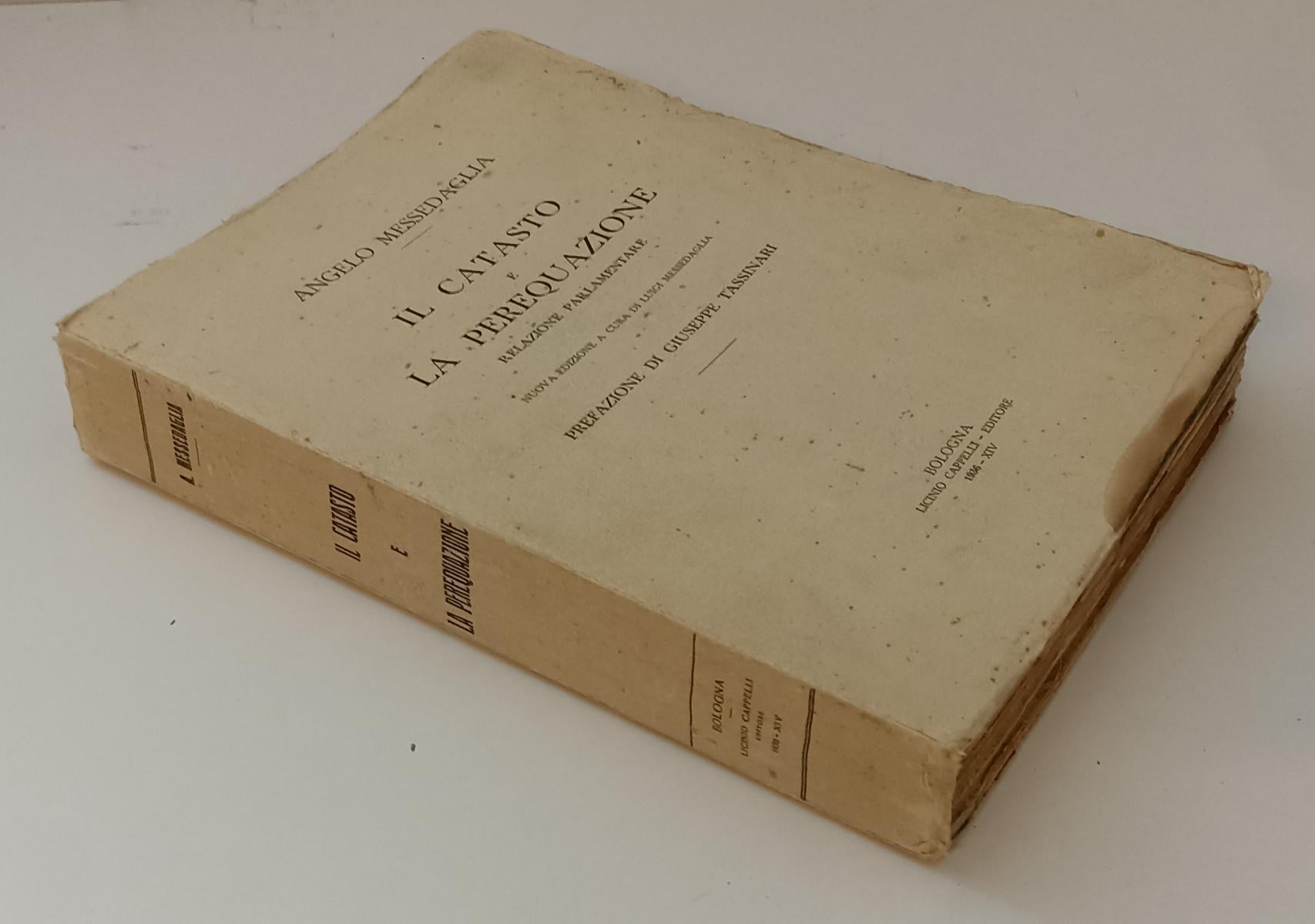 LZ- IL CATASTO E LE PEREQUAZIONE- ANGELO MESSEDAGLIA- CAPPELLI--- 1936- B- XFS54