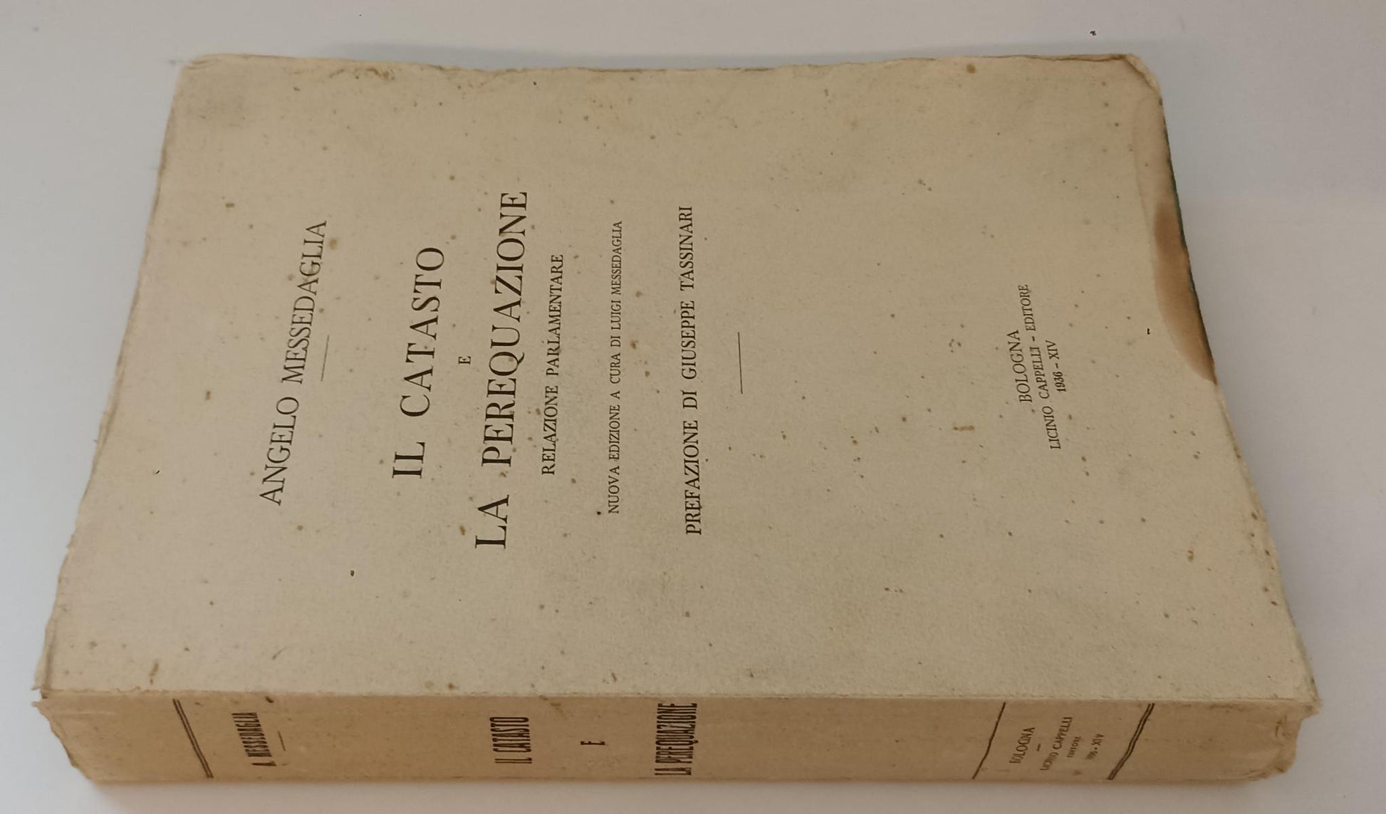 LZ- IL CATASTO E LE PEREQUAZIONE- ANGELO MESSEDAGLIA- CAPPELLI--- 1936- B- XFS54