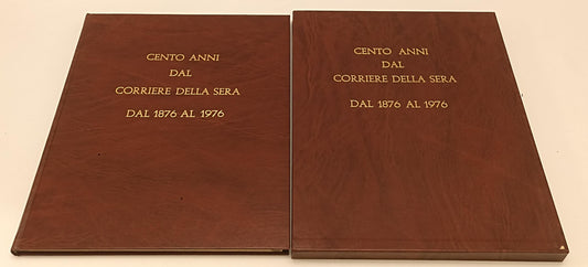 LR- CENTO ANNI DAL CORRIERE DELLA SERA 1876 - 1976 VOLUME RILEGATO- C- YFS220