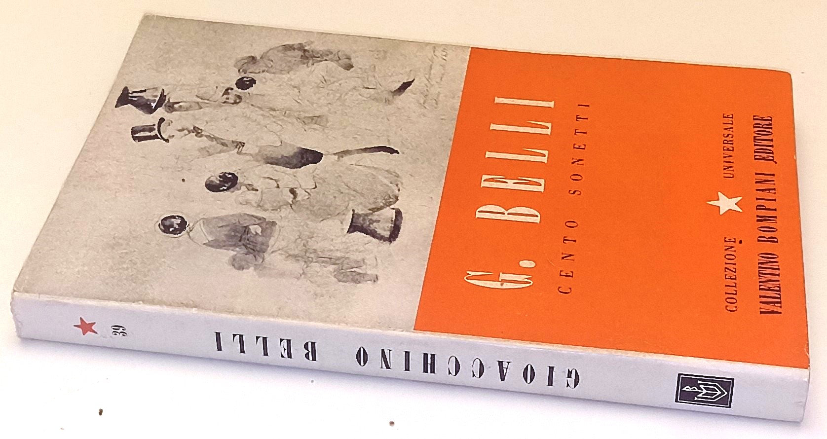 CENTO SONETTI - BELLI - BOMPIANI - COLLEZIONE UNIVERSALE -- 1944- BS- YFS967