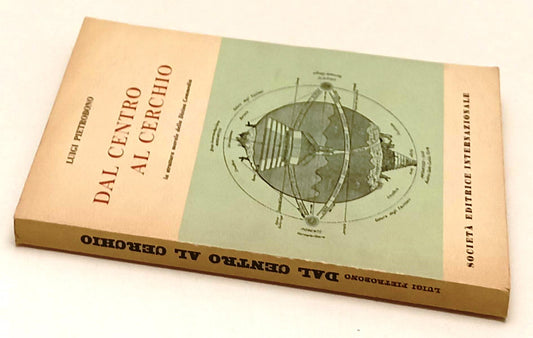 LS- DAL CENTRO AL CERCHIO STRUTTURA DIVINA COMMEDIA- PIETROBONO- 1956- B- XFS33