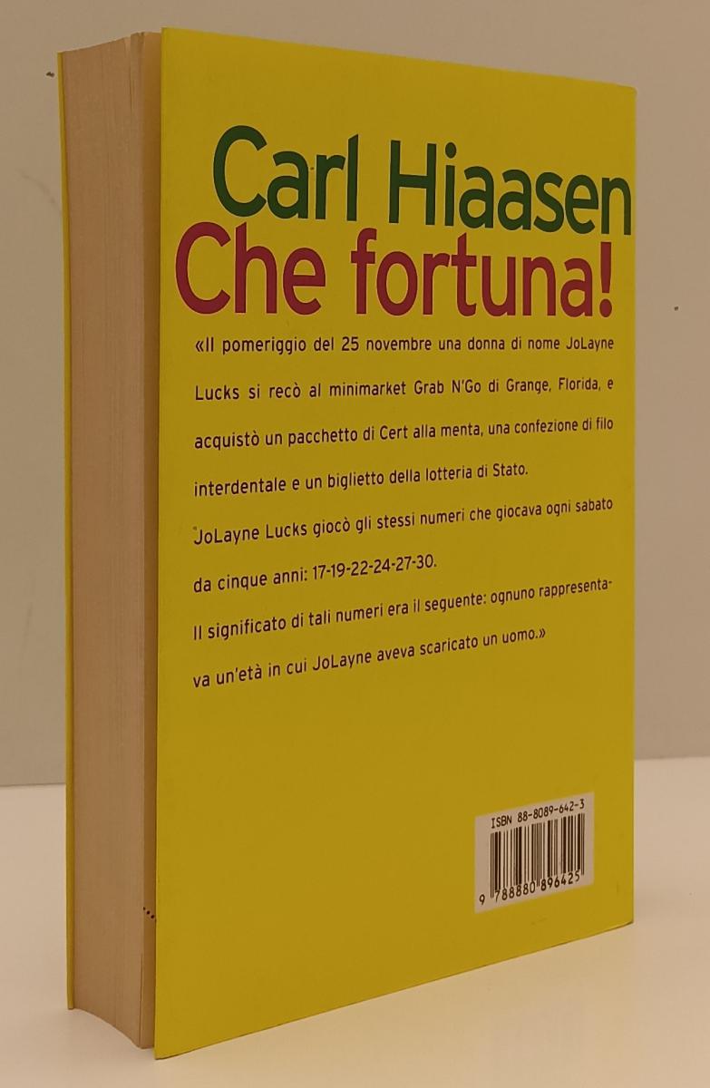 LS- CHE FORTUNA! - CARL HIAASEN - BALDINI & CASTOLDI --- 1998 - B - XFS179