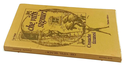 CHE VITTI SIGNUR! CRONACHE TIZZANESI - UGO SALATI - PALATINA--- 1978- B- WPR