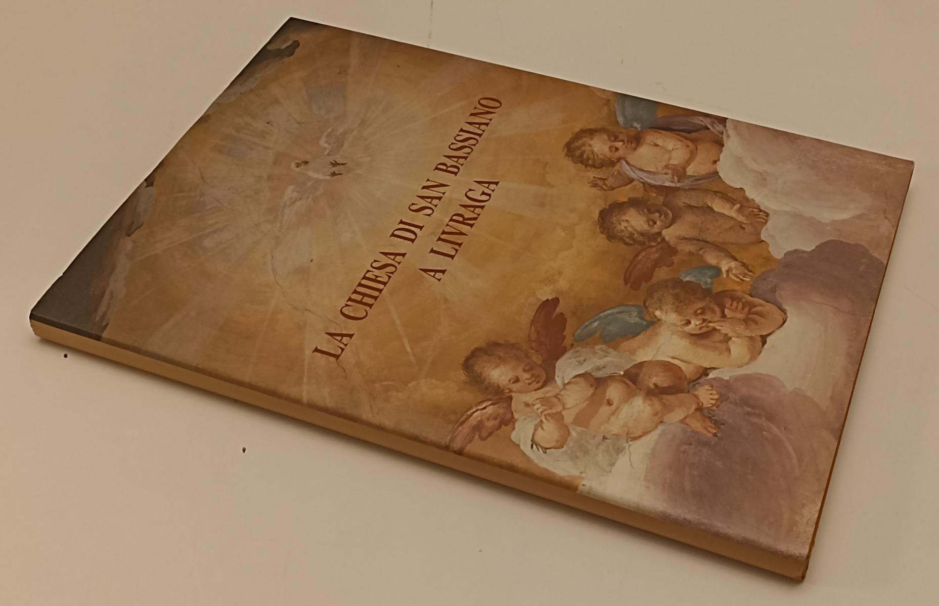 LT- LA CHIESA DI SAN BASSANO A LIVAGRA- GRAFICHE ROSSI SORESINA- 1998- CS-YFS218