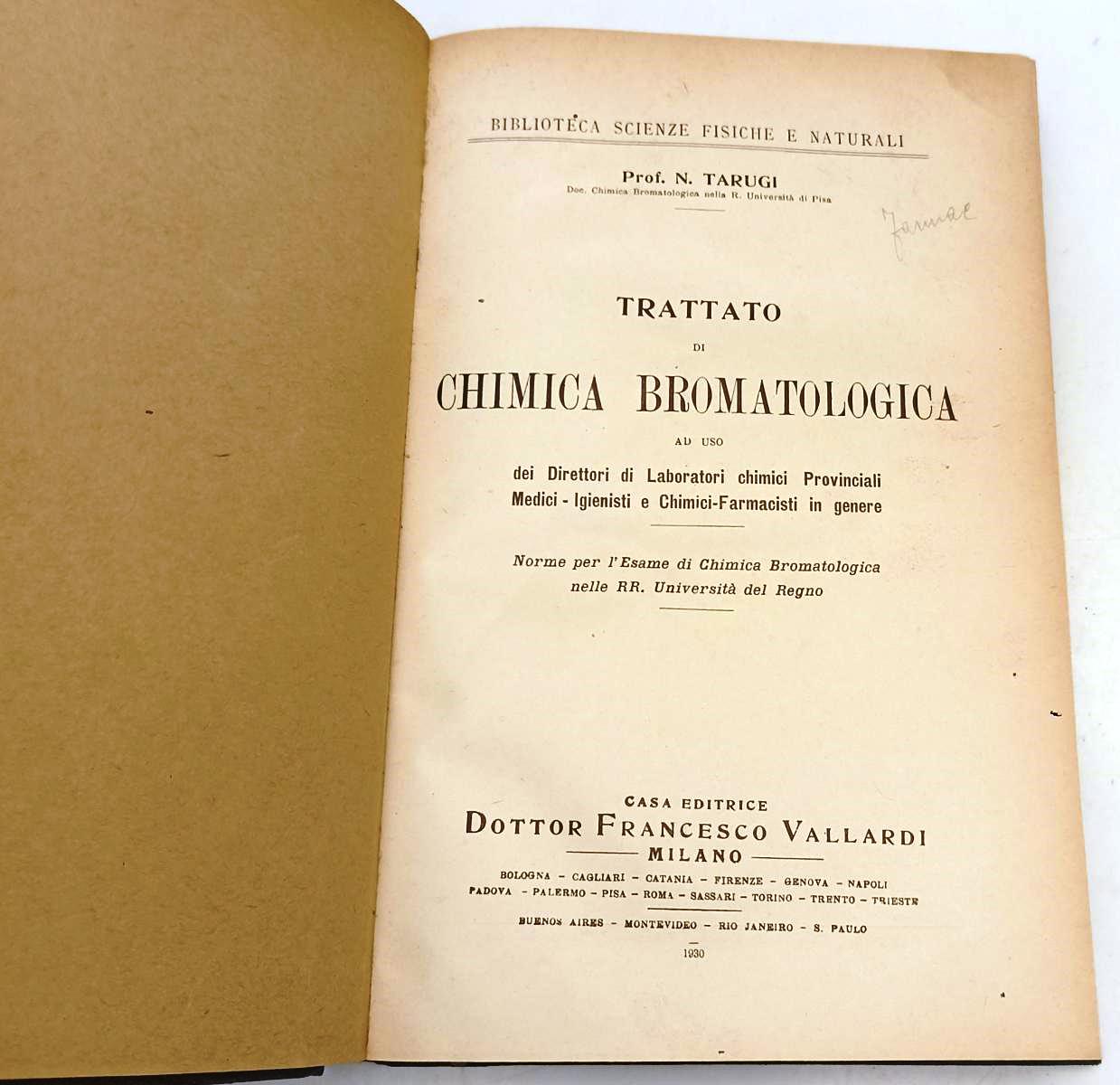 LZ- TRATTATO DI CHIMICA BROMATOLOGIA - TARUGI - VALLARDI --- 1930- C- YFS433