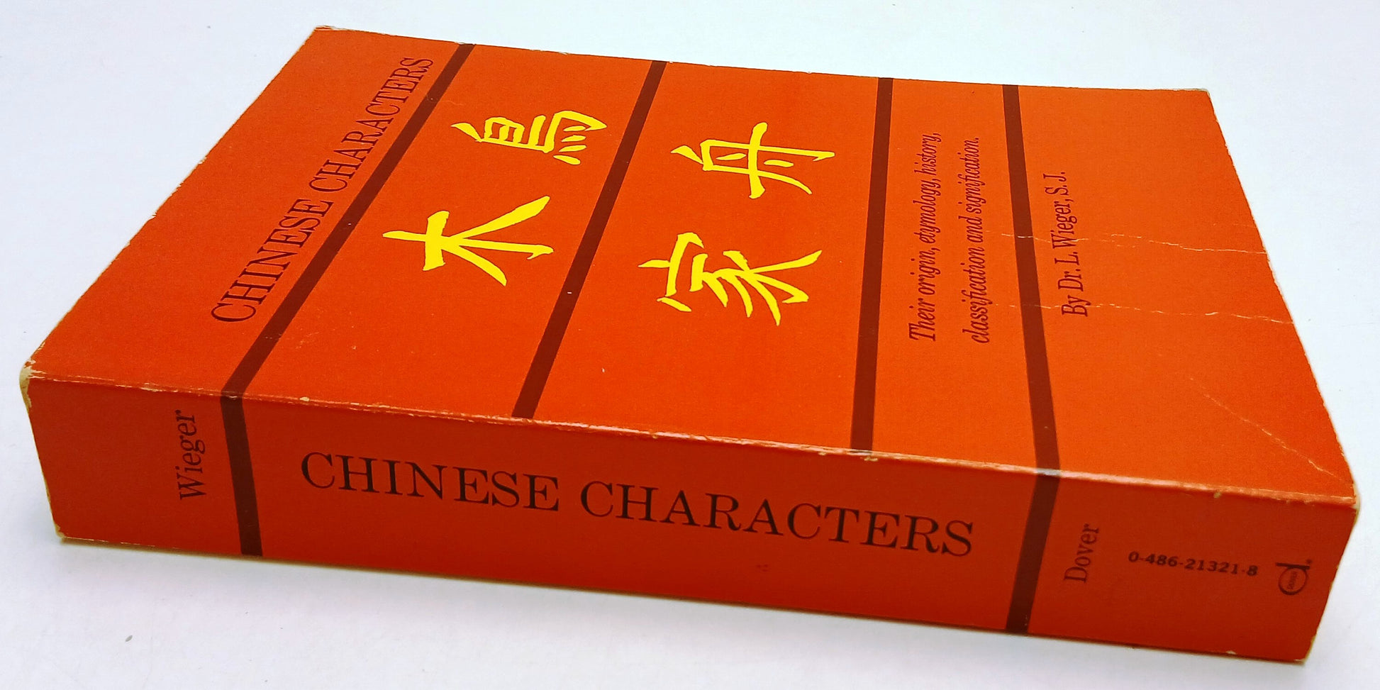 LZ- CHINESE CHARACTERS ORIGIN ETYMOLOGY - Dr. L. WIEGER- PARAGON BOOK- B- YFS985
