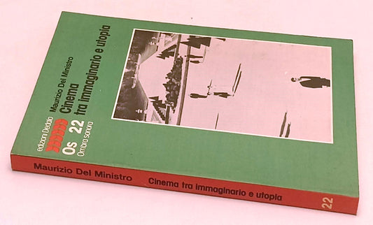 LW- CINEMA TRA IMMAGINARIO E UTOPIA- DEL MINISTRO- DEDALO- OS 22- 1984- B-YFS583