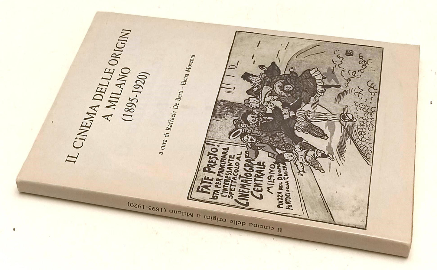 LW- IL CINEMA DELLE ORIGINI A MILANO 1895/1920- DE BERTI MOSCONI- 1995-BS-YFS622