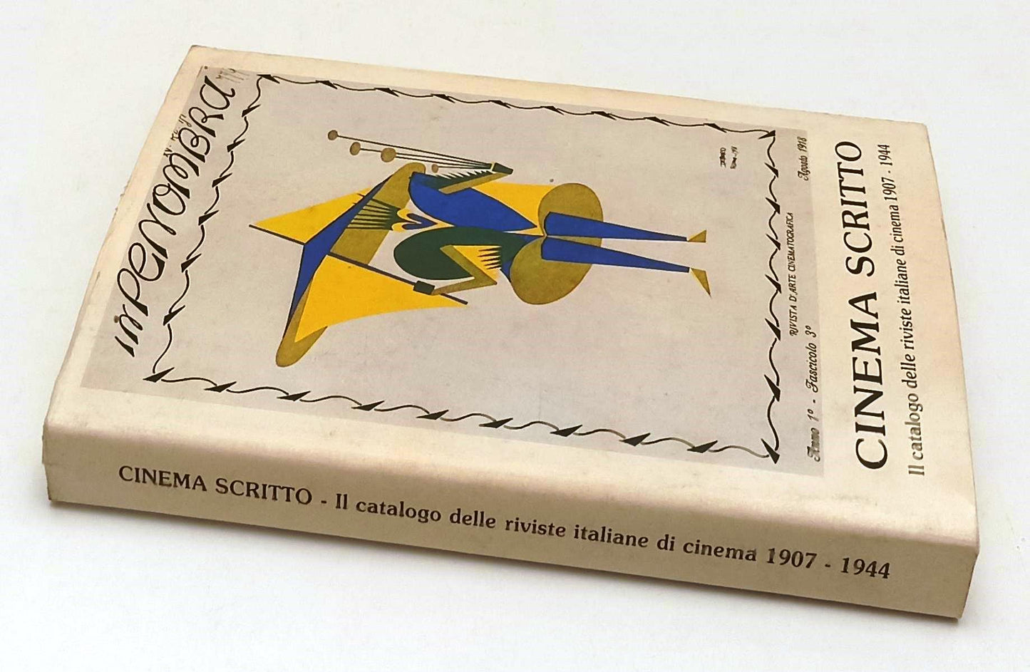 LW- CINEMA SCRITTO CATALOGO RIVISTE ITALIANE CINEMA 1907/1944 - 1992- BS- YFS569