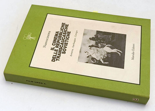 LW- IL CINEMA DELLE REPUBBLICHE TRANSCAUCASICHE SOVIETICHE - MARSILIO - YFS957
