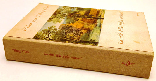 LN- LA CITTA' DALLE FOGLIE TREMANTI- WALTER VAN TILBURG CLARK- EINAUDI- 1948-XFS