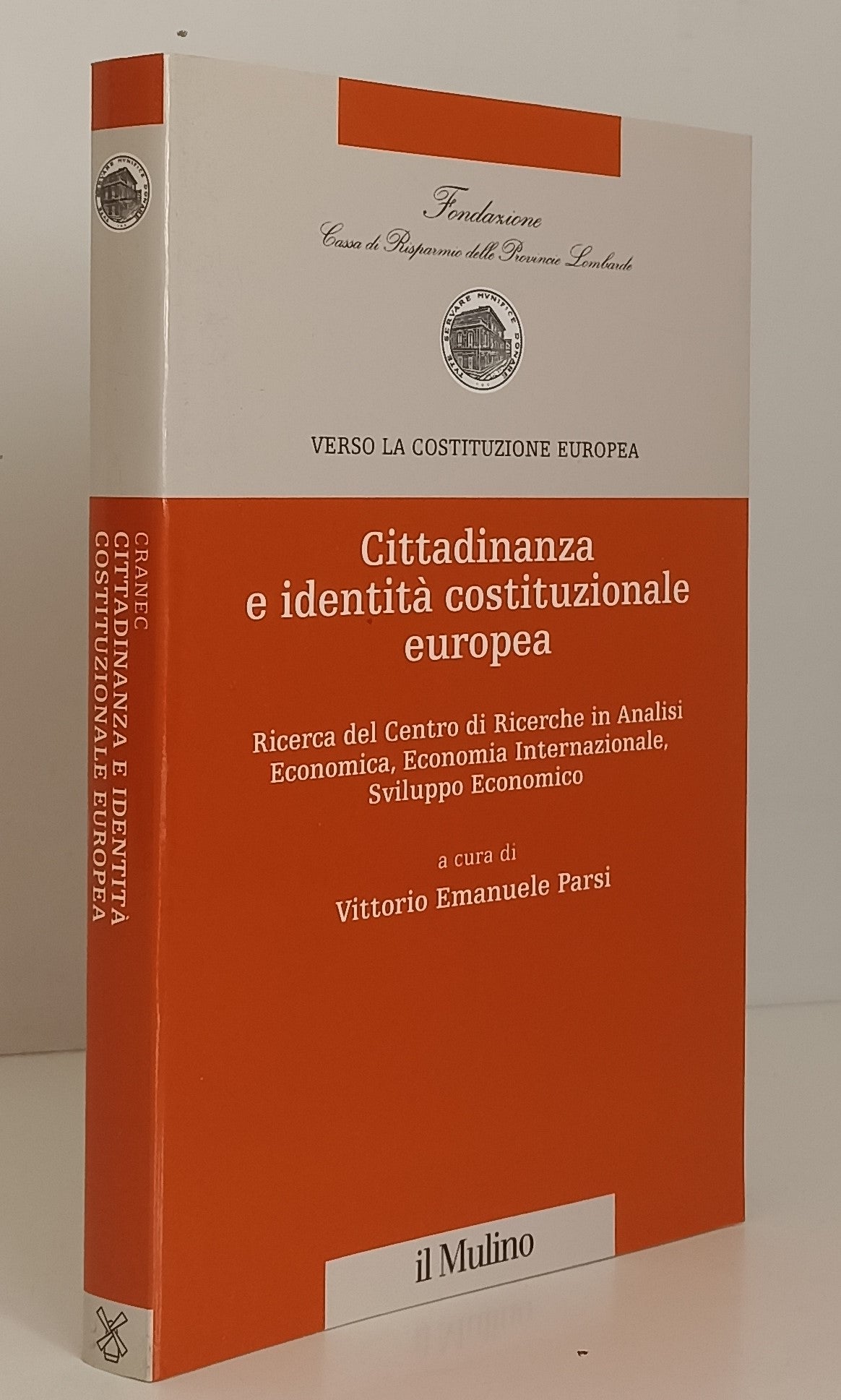 LS- VERSO LA COSTITUZIONE EUROPEA CITTADINANZA E IDENTITA' - IL MULINO- YFS153