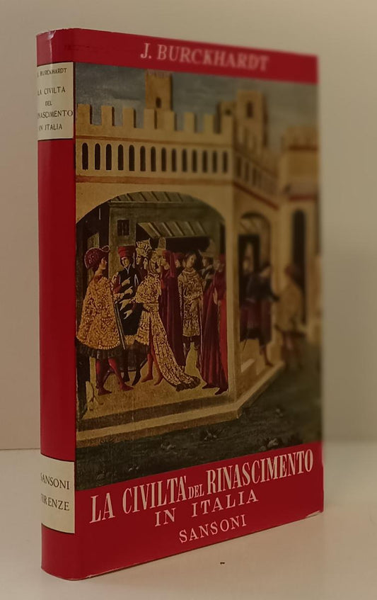 LS- LA CIVILTA' DEL RINASCIMENTO IN ITALIA- BURCKHARDT- SANSONI- 1955- CS-YFS155