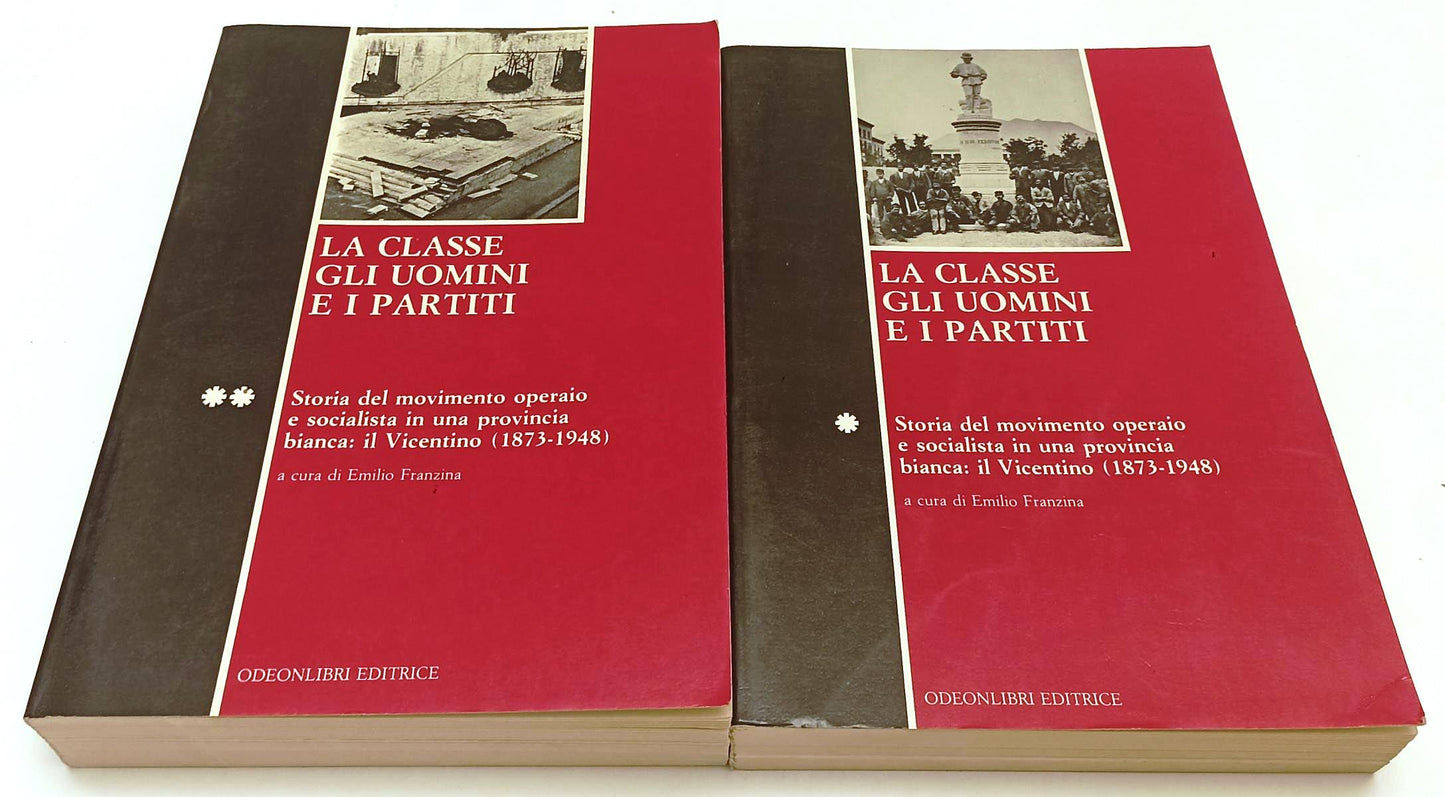 LS- LA CLASSE GLI UOMINI E I PARTITI 1/2- FRANZINA- ODEONLIBRI--- 1982- B-YFS495