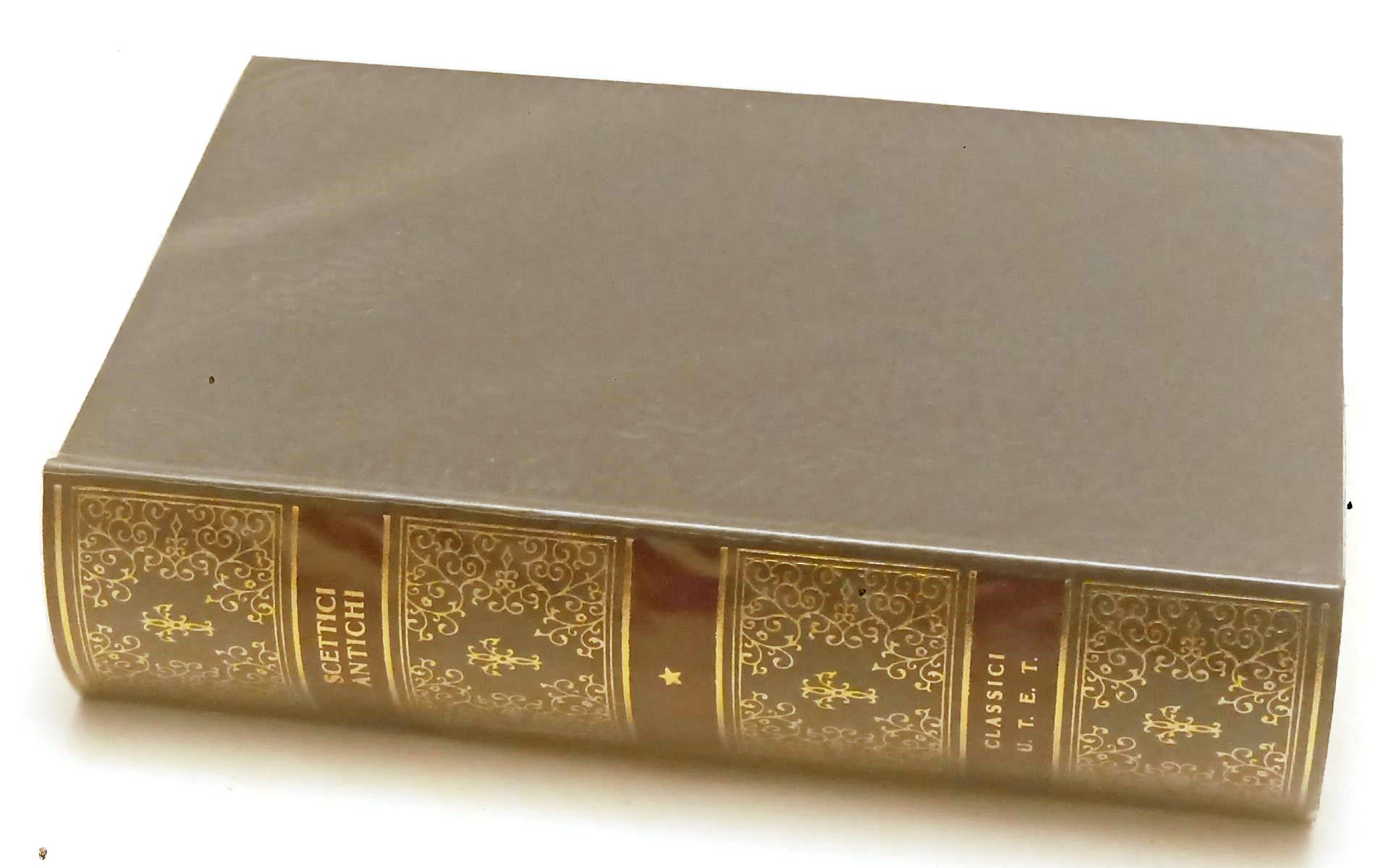 LS- SCETTICI ANTICHI -- UTET - CLASSICI DELLA FILOSOFIA - 1a ED. - 1978- CS- XFS