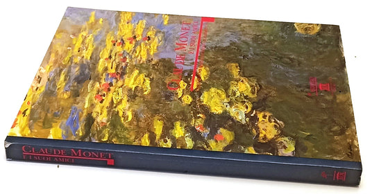 LT- CLAUDE MONET E I SUOI AMICI DA GIVERNY AL MARMOTTAN CATALOGO - 1992 - YFS700