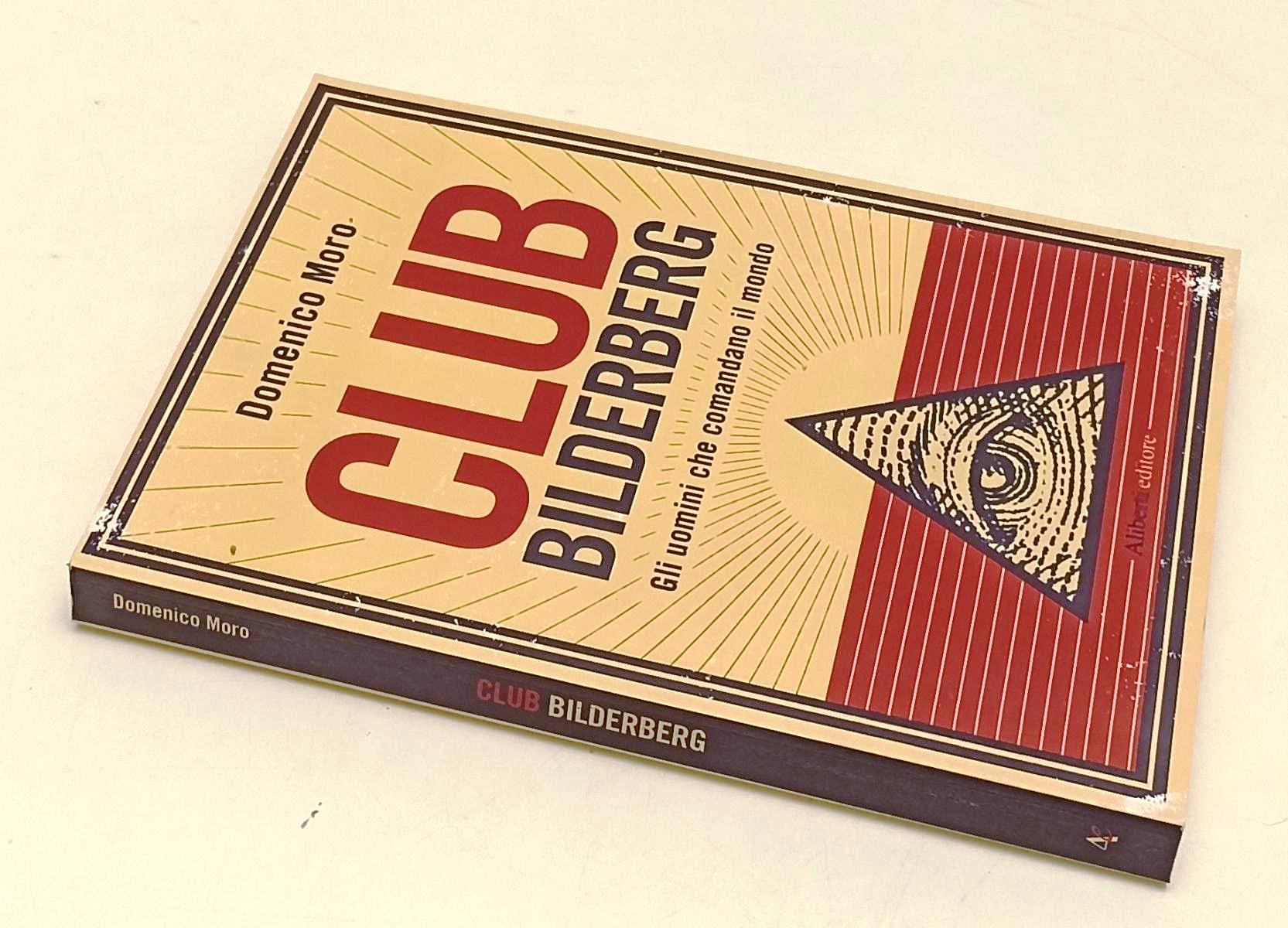 LS- CLUB BILDELBERG - DOMENICO MORO - ALIBERTI - YAHOOPOLIS -- 2013 - B - XFS142