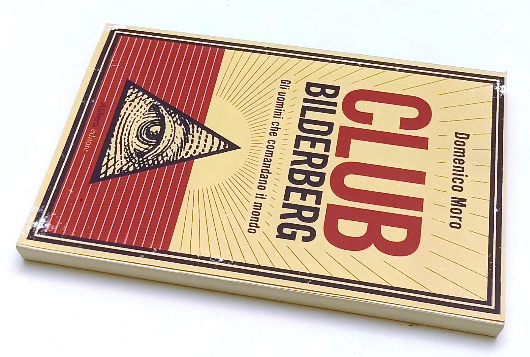 LS- CLUB BILDELBERG - DOMENICO MORO - ALIBERTI - YAHOOPOLIS -- 2013 - B - XFS142