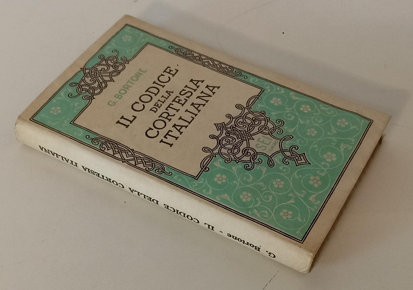 LS- IL CODICE DELLA CORTESIA ITALIANA - BORTONE - SEI --- 1961 - B - YFS205