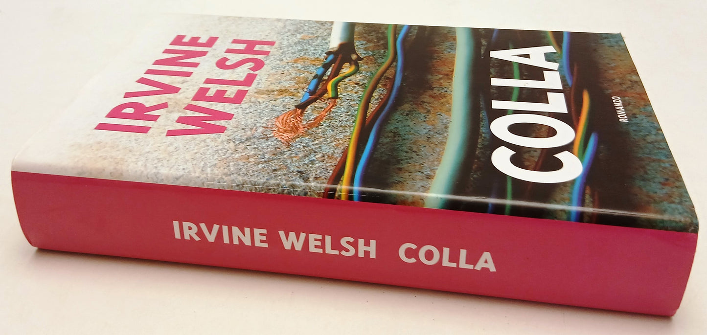 LG- COLLA - IRVINE WELSH - MONDOLIBRI --- 2002 - CS - YFS561