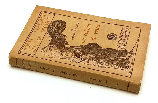 LN- LA COLLANA DI VETRO- MERCEDE MUNDULA- FORMIGGINI- POETI ITALIANI- 1933-B-XFS
