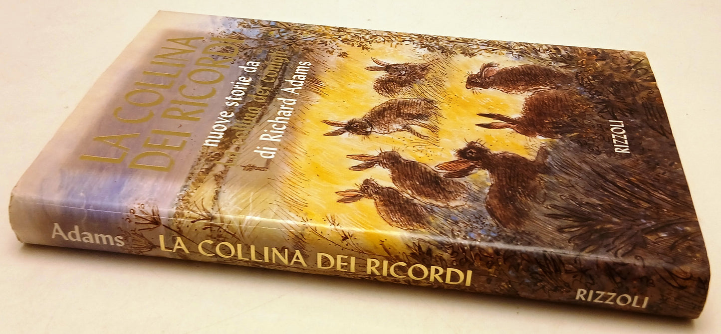 LN- LA COLLINA DEI RICORDI - RICHARD ADAMS - RIZZOLI -- 1a ED. - 1997- CS- ZFS47