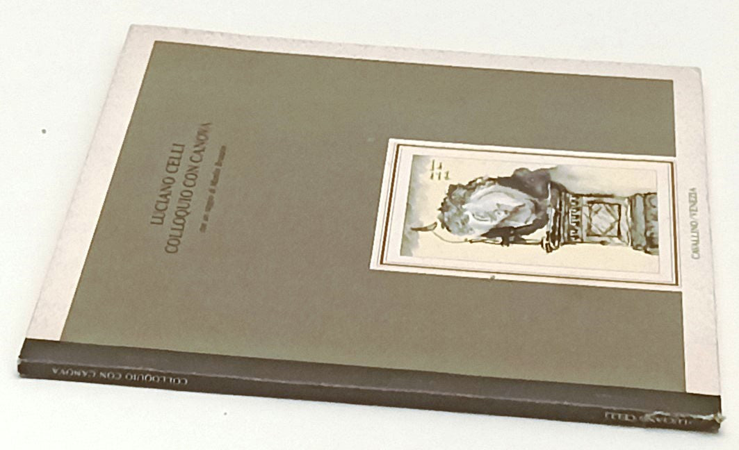 LT- LUCIANO CELLI COLLOQUIO CON CANOVA saggio Manlio Brusatin- CAVALLINO- XFS176