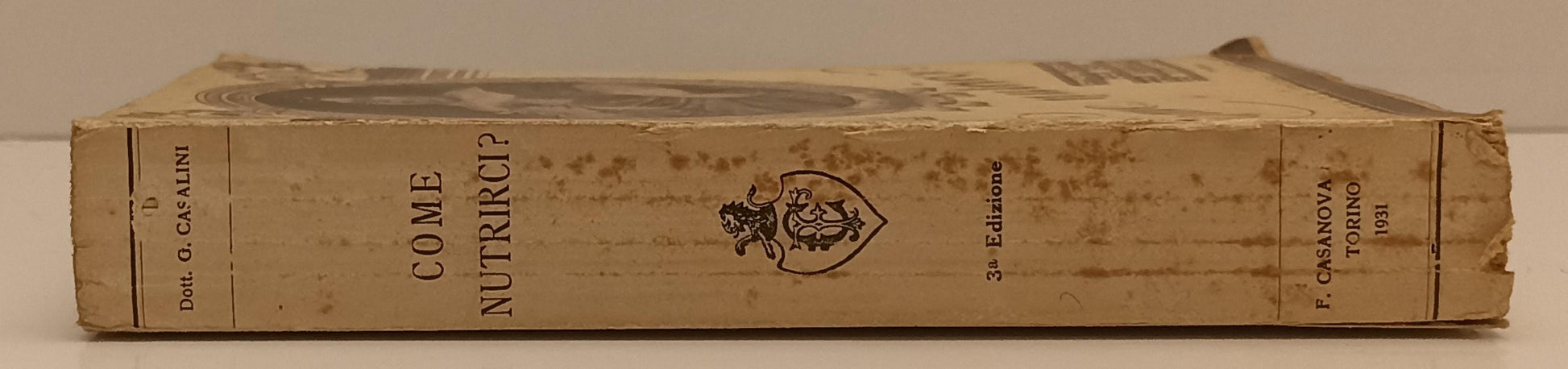 LZ- COME NUTRIRCI?- DOTT. GIULIO CASALINI- CASANOVA- IGIENE VITA-- 1931- B-XFS74