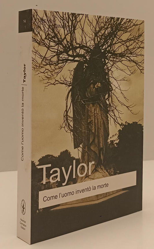 LZ- COME L'UOMO INVENTO' LA MORTE - TAYLOR - NEWTON --- 2006 - B - XFS136