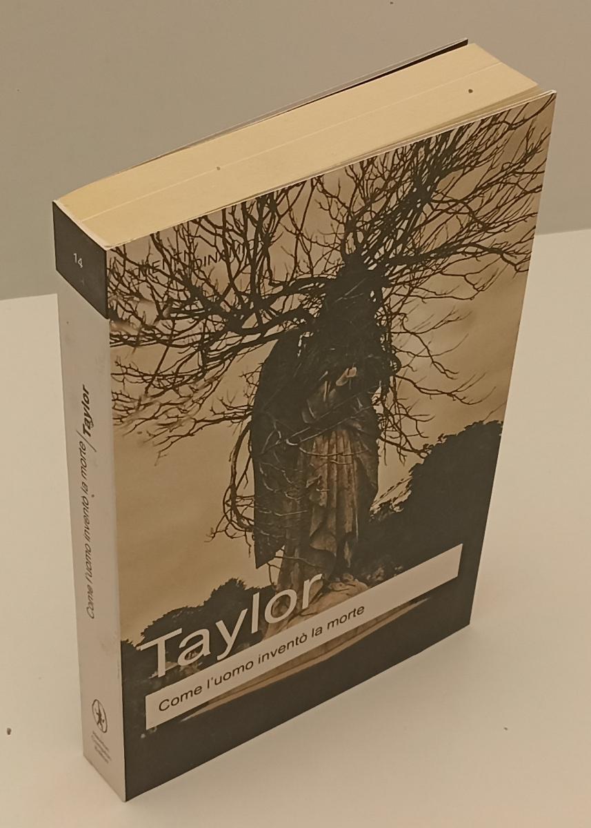LZ- COME L'UOMO INVENTO' LA MORTE - TAYLOR - NEWTON --- 2006 - B - XFS136