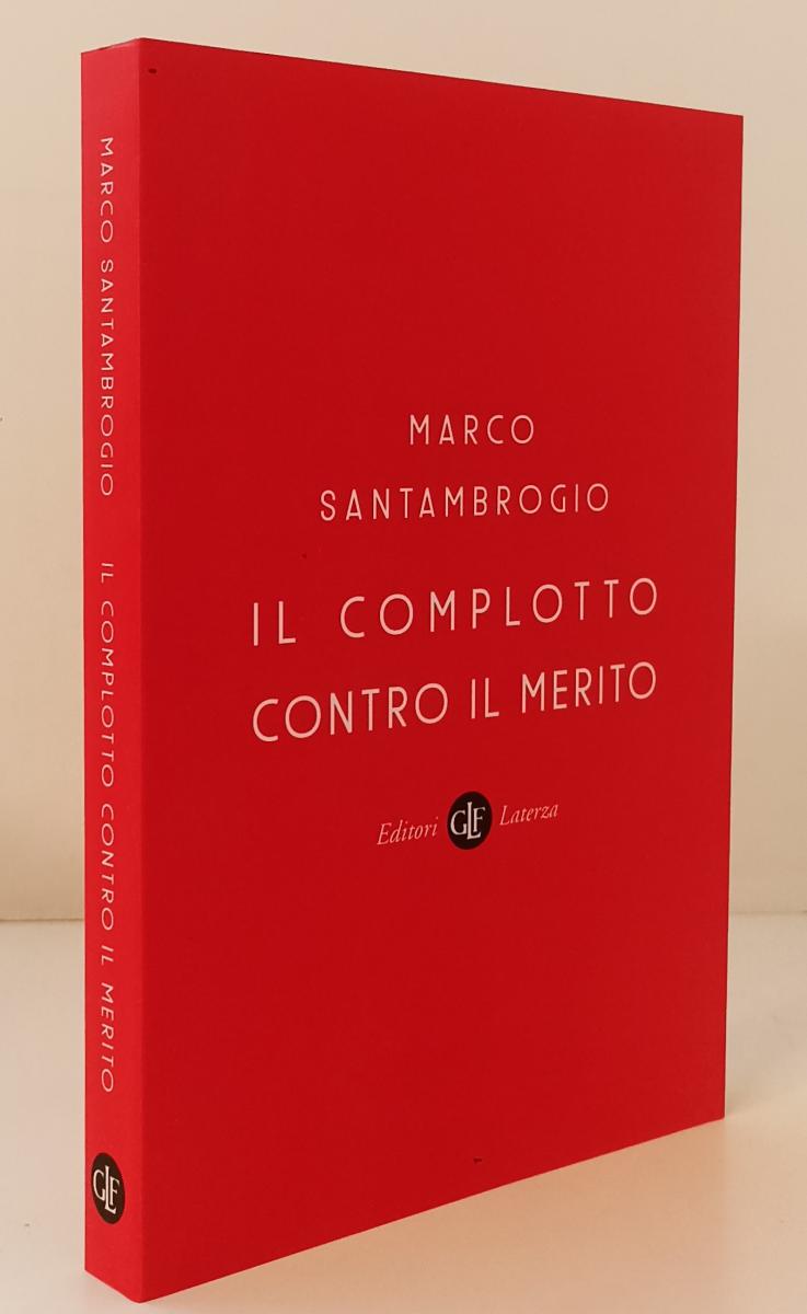 LS- IL COMPLOTTO CONTRO IL MERITO - SANTAMBROGIO - LATERZA --- 2021 - B - YPL20