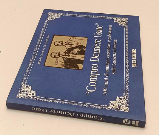 LZ- COMPRO DENTIERE USATE ANNUNCI PARMA- AMPOLLONI- SILVA--- 1999- B- WPR319