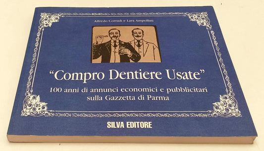 LZ- COMPRO DENTIERE USATE ANNUNCI PARMA- AMPOLLONI- SILVA--- 1999- B- WPR319