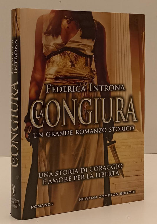 LN- LA CONGIURA - FEDERICA INTRONA - NEWTON COMPTON --- 2017 - CS - YFS187