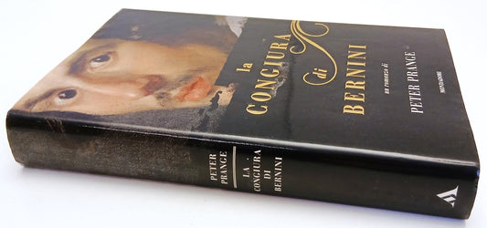 LN- LA CONGIURA DI BERNINI - PETER PRANGE - MONDADORI --- 2015 - CS - YFS154