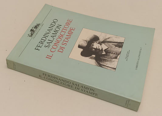 LZ- IL CONOSCITORE DI STAMPE- FERDINANDO SALAMON- UMBERTO ALLEMANDI---- B-YFS234