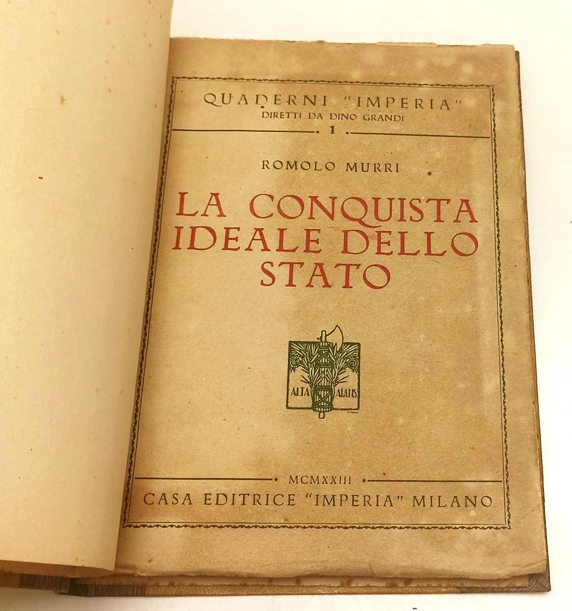 LH- LA CONQUISTA IDEALE DELLO STATO - ROMOLO MURRI - IMPERIA --- 1923- C- XFS68