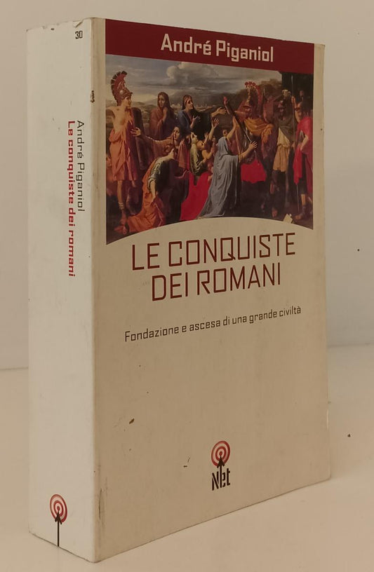 LS- LE CONQUISTE DEI ROMANI - ANDRE' PIGANIOL - NET --- 2002- B- XFS136
