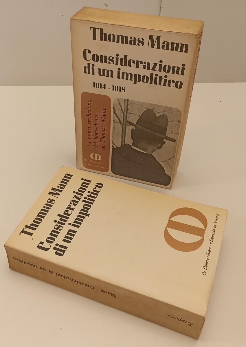 LS- CONSIDERAZIONI DI UN IMPOLITICO - THOMAS MANN - DE DONATO--- 1967- B- XFS134