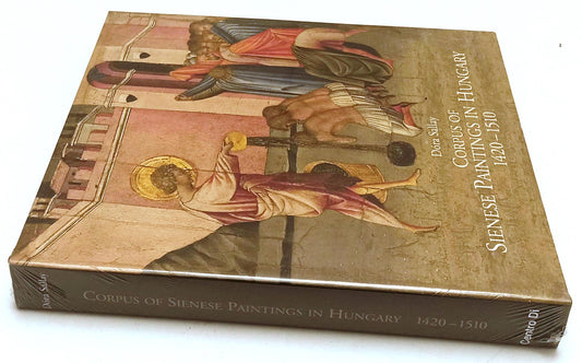 LT- CORPUS OF SIENESE PAINTINGS IN HUNGARY 1420-1510 - SALLAY- CENTRO Di- YFS980