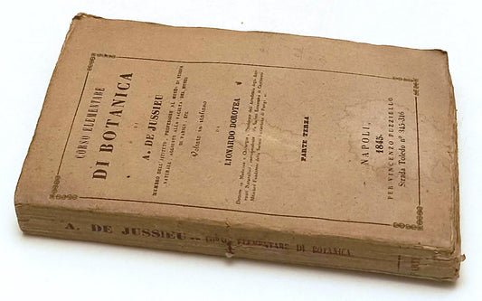 LH- CORSO ELEMENTARE DI BOTANICA- DE JUSSIEU- VINCENZO PUZZIELLO- 1845- B-YFS584