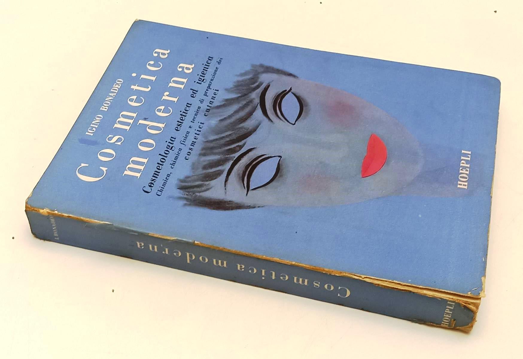 LZ- TRATTATO DI COSMETICA MODERNA - IGINO BONADEO - HOEPLI --- 1958 - B - YFS399